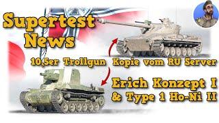 Supertest News - Erich Konzept I & Type 1 Ho-Ni II - DE Sniper & JP Trollgun - World of Tanks