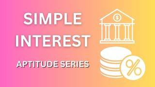 Aptitude Series | Simple Interest | by Chinmaya ASV