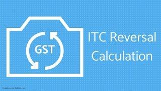 ITC reversal calculation in FORM GSTR 3B