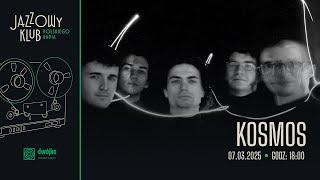 KOSMOS I Jazzowy Klub Polskiego Radia