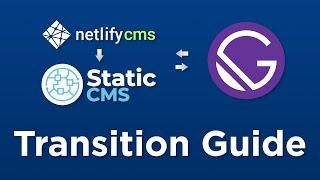 Netlify CMS to StaticCMS Transition Guide using Gatsby JS