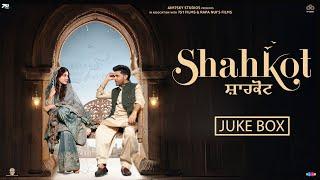 Shahkot(JUKEBOX) | Guru Randhawa, GurdasM, AfsanaK, SunidhiC, AltamashF, JatinderS, Gurshabad, Richa