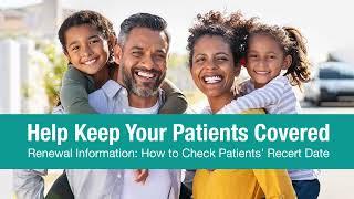 Provider Access Online: Renewal Information, How to Check Patients' Recert Date