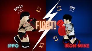 Ippo Makunouchi ( @Wully_wullyer ) Vs Iron Mike ( Adi ) | Best Boxing Showdown Project Baki 3 Roblox