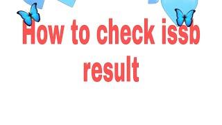 How to check the result of issb on internet.