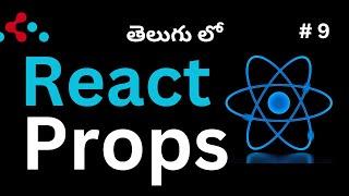 #9. React Props in Telugu