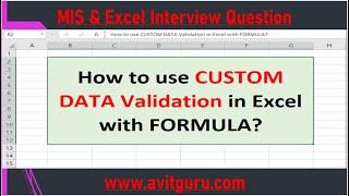 How to use CUSTOM DATA VALIDATION in Excel with FORMULA?