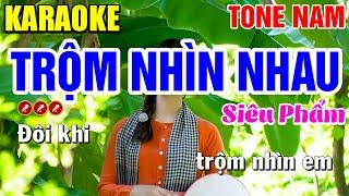 TRỘM NHÌN NHAU Karaoke Nhạc Sống Tone Nam | Tình Trần Karaoke
