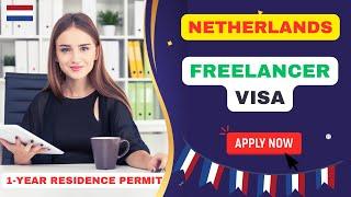Netherlands Freelancer Visa Update | Young Agha