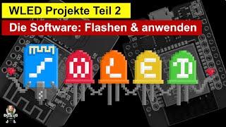 WLED projects from A to Z Part 2 - The software (from flashing ESP to operating WLED)