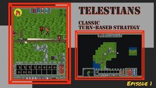 Telestians | Turn Based Strategy War Game | Ep 1