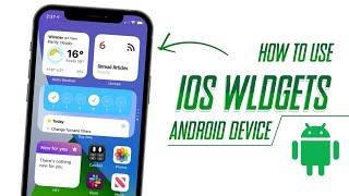 How To Use IOS Widgets Style On Android Mobile