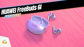 HUAWEI FreeBuds 6i | The BEST wireless ANC earbuds we can buy for under PHP 5K