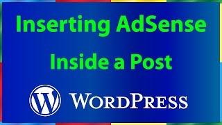 How to Add Google AdSense Code inside a WordPress Post