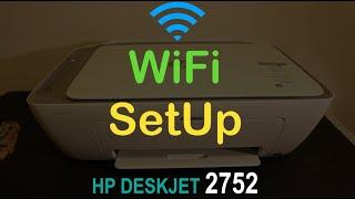 HP Deskjet 2752 WiFi SetUp !!