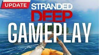 Stranded Deep - Gameplay - TUTORIAL How You Have to PLAY !