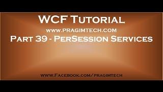 Part 39   PerSession WCF services