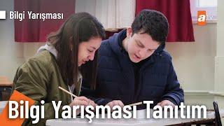 Liseler Arası Bilgi Yarışması Finali 26 Mayıs Pazar atv'de!