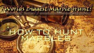 Worlds biggest Marble Hunt Episode Four How Hunt & Find Marbles