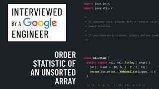 Order Statistic of an Unsorted Array: Java interview