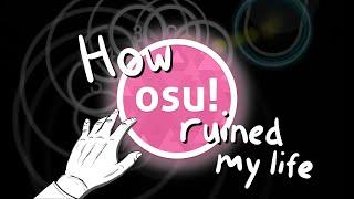 How osu! ruined my life