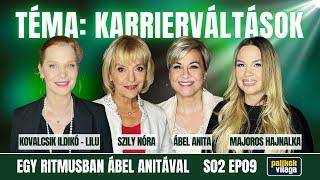 ÁBEL ANITA, LILU, SZILY NÓRA, MAJOROS HAJNALKA - A KARRIERVÁLTÁSRÓL / Egy ritmusban / Palikék Világa