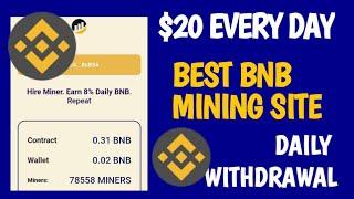 $20 Daily | Best BNB Mining Site 2022 | Mine $20 Worth of BNB Every Day