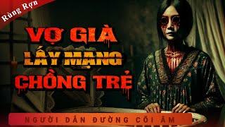 Truyện Ma - Vợ Già Lấy Mạng - Ngoại Tình Giết Chồng - mc Duy Thuận kể chuyện ma nghe rùng rợn ám ảnh