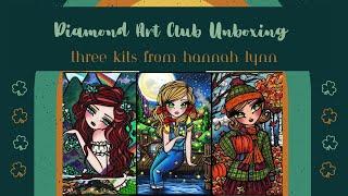 Diamond Art Club Unboxing || Three Kits from Hannah Lynn || Get 'Em Before They're Gone!