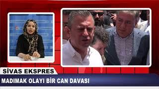 Sivas Ekspres Ana Haber Bülteni - 2 Temmuz Salı