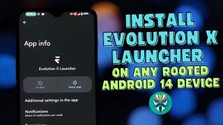 Evolution X Launcher for Rooted Android 14 Installation Guide