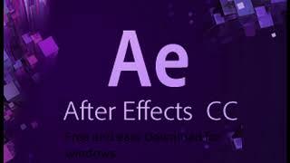 How to Get latest  After Effects CC for windows completely free- Best hassle free method