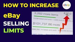 How To Increase eBay Selling Limits : The Ultimate Guide