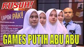 Main Games Bareng Putih Abu Abu Bikin Ngakak!  | LAPOR PAK! (19/10/21) Part 2