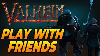 HOW TO PLAY WITH FRIENDS - Valheim Quick Guide