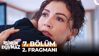 Ruhun Duymaz 7. Bölüm 2. Fragmanı | "Neden Beni Hayatına Soktun?"