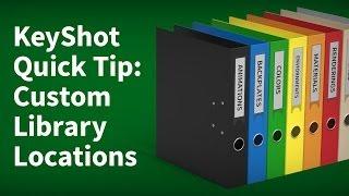 KeyShot Quick Tip: Custom Library Locations