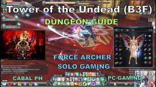 The Tower of Undead B3f As a Force Archer - Solo Gaming #pcgaming