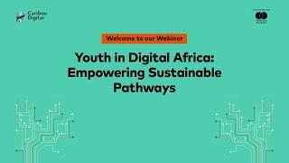 Youth in Digital Africa: Empowering Sustainable Pathways