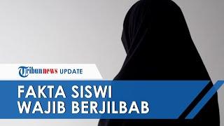 Fakta-fakta Kasus Siswi Non-Muslim di Padang Diwajibkan Berjilbab, Berawal Orangtua Siswa Protes