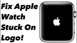 Apple Watch Stuck on Apple Logo | Apple Logo Flashing | How To Reset Apple Watch