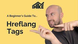 Hreflang Tags: A Beginner's Guide