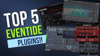 Top 5 Eventide Plugins in Eventide Anthology XII Bundle