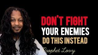 3 ways to Destroy your enemies without fighting | Stop them forever • Prophet Lovy