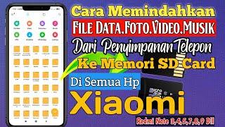 CARA MEMINDAHKAN FILE DATA DARI PENYIMPANAN TELEPON KE MEMORI SD CARD Xiaomi