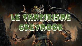 Le vampire de Greymoor - Guide ULTIME - TESO