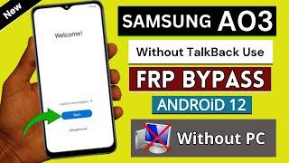 Samsung A03 Frp Bypass Android 12 Without PC | Talkback Not Working Samsung A03