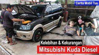 CERITA MOBIL TUA : MITSUBISHI KUDA GRANDIA DIESEL | KELEBIHAN DAN KEKURANGAN KUDA DIESEL