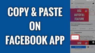 How To Copy & Paste On Facebook App