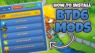 How To EASILY Install MODS - BTD6